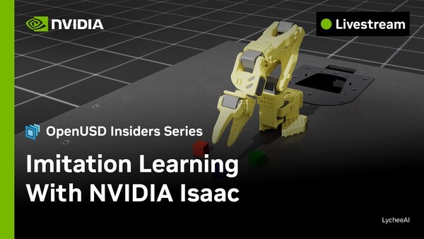 OpenUSD Insiders: Imitation Learning With NVIDIA Isaac